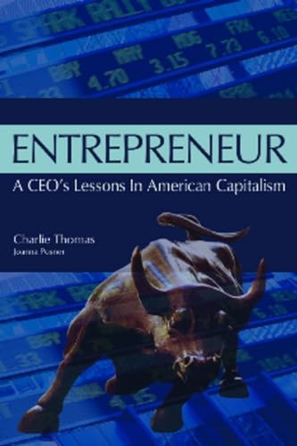 Beispielbild fr Entrepreneur: A CEO's Lessons in American Capitalism zum Verkauf von Wonder Book