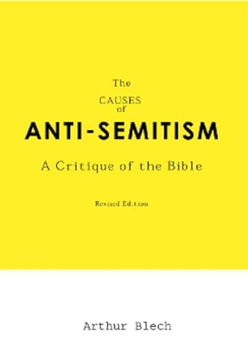 Beispielbild fr The Causes of AntiSemitism: A Critique of the Bible zum Verkauf von diakonia secondhand