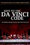 Imagen de archivo de The Keys to the Da Vinci Code: The Hidden Lineage of Jesus And Other Mysteries a la venta por HPB-Red