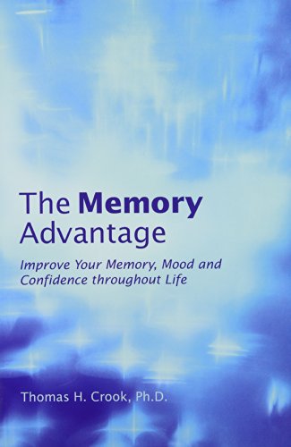 Beispielbild fr The Memory Advantage : Improve Your Memory, Mood, and Confidence Throughout Life zum Verkauf von Better World Books