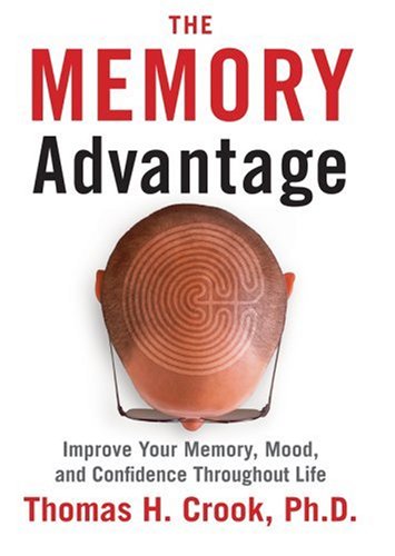 Stock image for The Memory Advantage : Improve Your Memory, Mood, and Confidence Throughout Life for sale by Better World Books