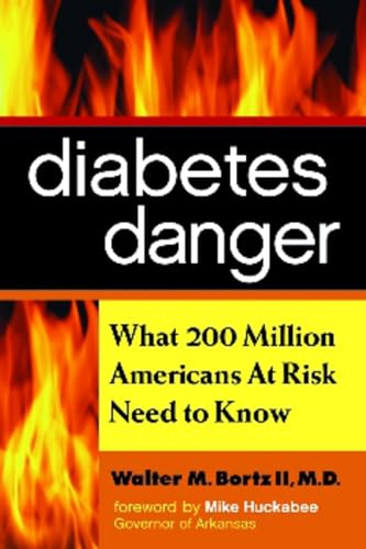 Imagen de archivo de Diabetes Danger: What 200 Million Americans at Risk Need to Know a la venta por HPB Inc.