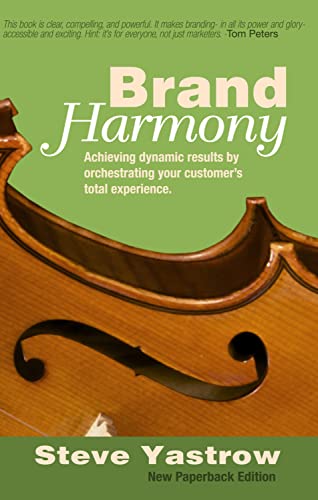 Beispielbild fr Brand Harmony: Achieving Dynamic Results by Orchestrating Your Customer's Total Experience zum Verkauf von ThriftBooks-Dallas
