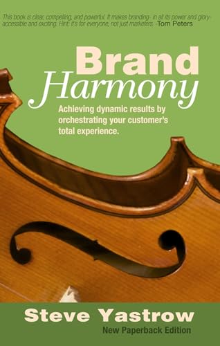 Stock image for Brand Harmony : Achieving Dynamic Results by Orchestrating Your Customer's Total Experience for sale by Better World Books