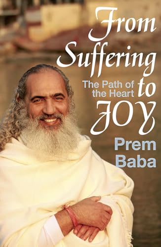 9781590792346: From Suffering to Joy: The Path of the Heart