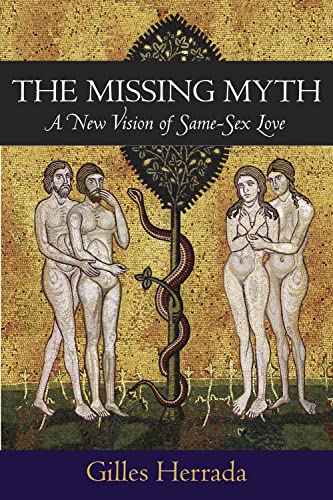 9781590792421: Missing Myth: A New Vision of Same-Sex Love