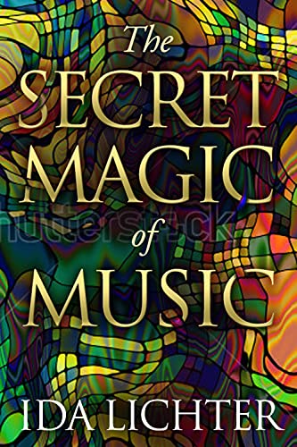 Beispielbild fr The Secret Magic of Music : Conversations with Musical Masters zum Verkauf von Better World Books