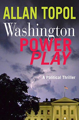 Stock image for Washington Power Play: A Political Thriller for sale by Wonder Book