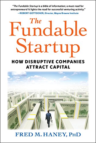 Stock image for The Fundable Startup : How Disruptive Companies Attract Capital for sale by Better World Books: West