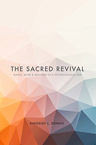 9781590794333: The Sacred Revival: Magic, Mind & Meaning in a Technological Age