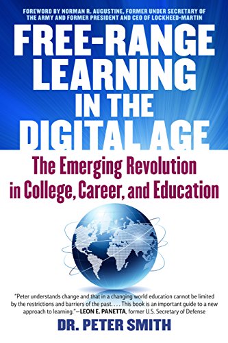 Beispielbild fr Free Range Learning in the Digital Age: The Emerging Revolution in College, Career, and Education zum Verkauf von ThriftBooks-Atlanta