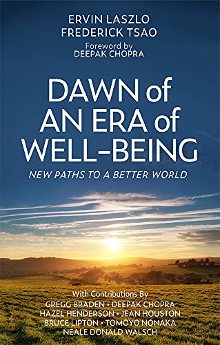 Beispielbild fr Dawn of an Era of Wellbeing: New Paths to a Better World zum Verkauf von PlumCircle