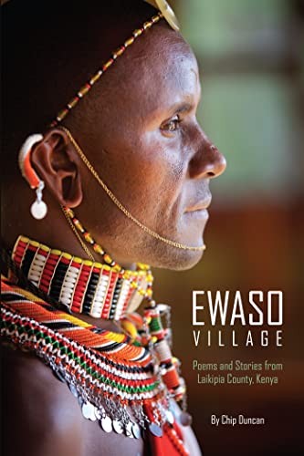 Imagen de archivo de Ewaso Village: Poems and Stories from Laikipia County, Kenya a la venta por Reliant Bookstore