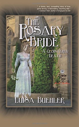 Beispielbild fr The Rosary Bride: A Cloistered Death (A Grace Marsden Mystery Book One) zum Verkauf von Open Books