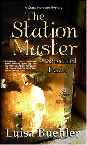 9781590804582: The Station Master: A Scheduled Death (A Grace Marsden Mystery)