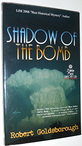 Shadow of the Bomb (Snap Malek Mystery) (9781590804919) by Goldsborough, Robert