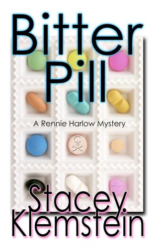 Imagen de archivo de Bitter Pill (A Rennie Harlow Mystery) a la venta por POQUETTE'S BOOKS