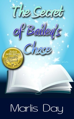 Stock image for The Secret of Bailey's Chase for sale by HPB-Emerald