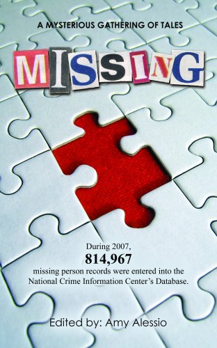 Beispielbild fr Missing by Amy Alessio, Barbra Annino, Regan Black, Luisa Buehler, Rebe (2009) Paperback zum Verkauf von GoodwillNI