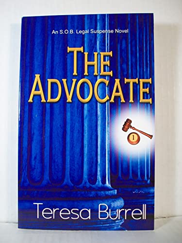 Beispielbild fr The Advocate: An S.O.B. Legal Suspense Novel zum Verkauf von ThriftBooks-Dallas