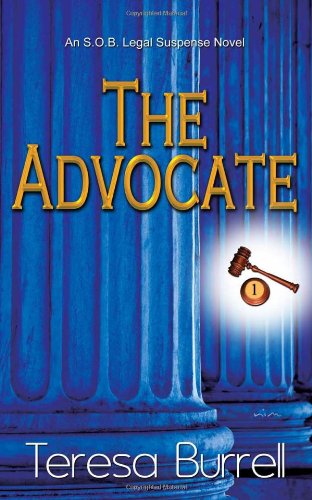 Imagen de archivo de The Advocate: An S.O.B. Legal Suspense Novel a la venta por ThriftBooks-Dallas