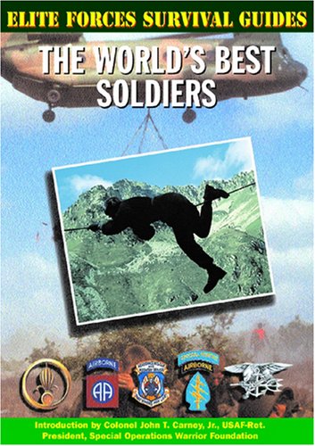 Stock image for The World's Best Soldiers (Elite Forces Survival Guides) for sale by Booksavers of MD