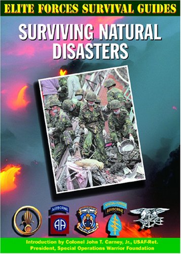 Imagen de archivo de Surviving Natural Disasters (Elite Forces Survival Guides) a la venta por More Than Words