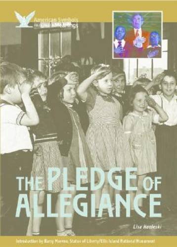 Stock image for The Pledge of Allegiance (American Symbols & Their Meanings) for sale by Dunaway Books