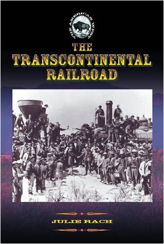 9781590840634: The Transcontinental Railroad (The American West)