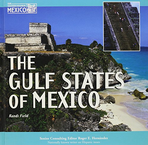 Beispielbild fr The Gulf States of Mexico (The Encyclopedia of Mexico) zum Verkauf von Ergodebooks