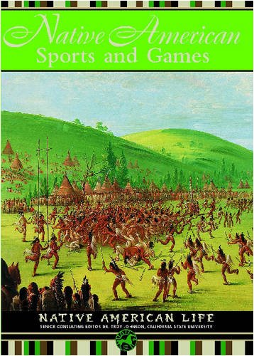 Native American Sports and Games (Native American Life) - Staeger