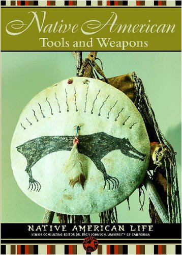 Stock image for Native American Tools and Weapons (Native American Life (Mason Crest)) for sale by Ergodebooks
