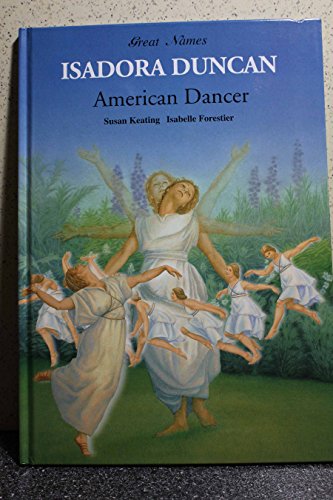 Beispielbild fr Isadora Duncan : American Dancer zum Verkauf von Better World Books