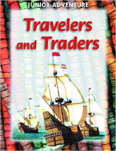 Beispielbild fr Travelers and Traders (Junior Adventure) zum Verkauf von HPB-Emerald