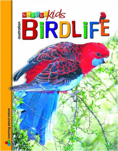 Australian Birdlife (Nature Kids) (9781590842140) by [???]