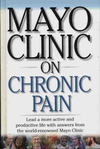 Stock image for Mayo Clinic on Chronic Pain for sale by Better World Books