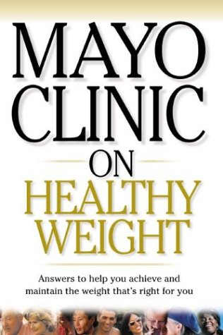 Stock image for Mayo Clinic on Healthy Weight for sale by Better World Books