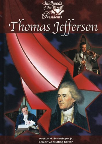 9781590842713: Thomas Jefferson (Childhood of the Presidents)