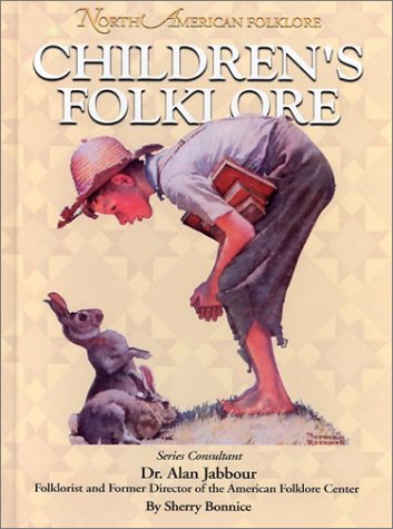 Children's Folklore (North American Folklore) (9781590843291) by Bonnice, Sherry