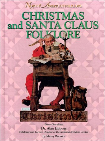 9781590843307: Christmas and Santa Claus Folklore (North American Folklore)