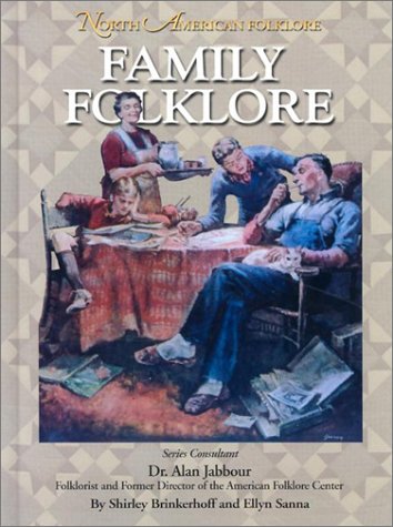 Family Folklore (North American Folklore) (9781590843338) by Brinkerhoff, Shirley; Sanna, Ellyn