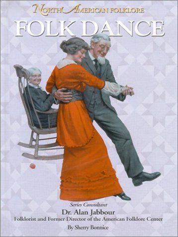 Folk Dance (North American Folklore) (9781590843376) by Bonnice, Sherry