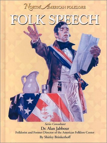 Stock image for Folk Speech (North American Folklore) for sale by Booksavers of MD