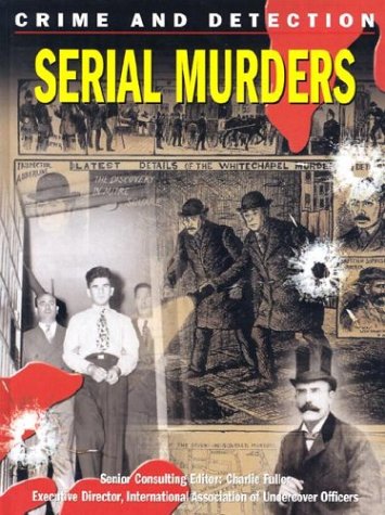 Stock image for Serial Murders (Crime and Detection) for sale by Ergodebooks