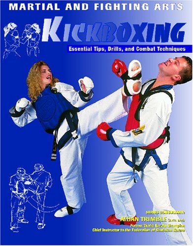 Kickboxing (Martial and Fighting Arts) (9781590843925) by Johnson, Nathan