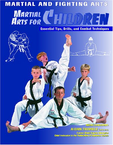 Imagen de archivo de Martial Arts for Children (Martial and Fighting Arts) a la venta por HPB-Red
