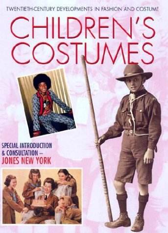 Children's Costumes (Twentieth-Century Developments in Fashion and Costume) (9781590844205) by Harris, Carol; Brown, Mike