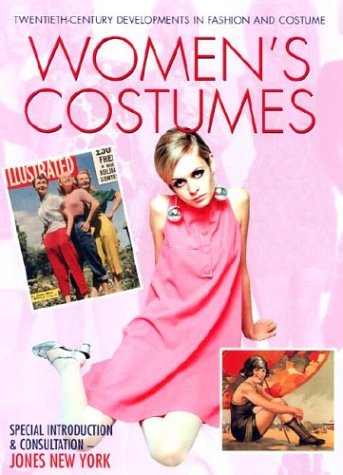 Women's Costumes (Twentieth-Century Developments in Fashion and Costume) (9781590844212) by Harris, Carol; Brown, Mike