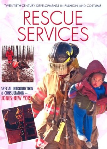 Imagen de archivo de Rescue Services (Twentieth-Century Developments in Fashion and Costume) a la venta por Ezekial Books, LLC