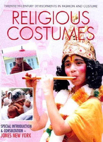 Stock image for Religious Costumes (Twentieth-Century Developments in Fashion and Costume) for sale by Irish Booksellers